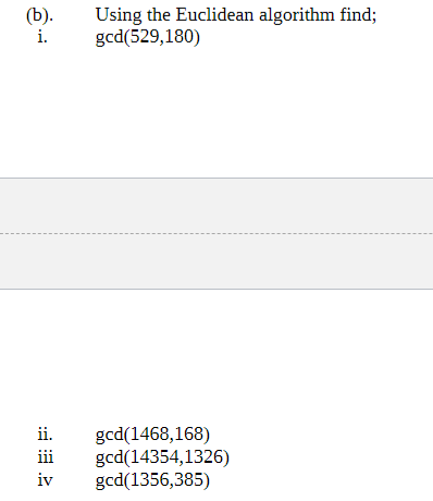 Solved (b). Using the Euclidean algorithm find; i. | Chegg.com