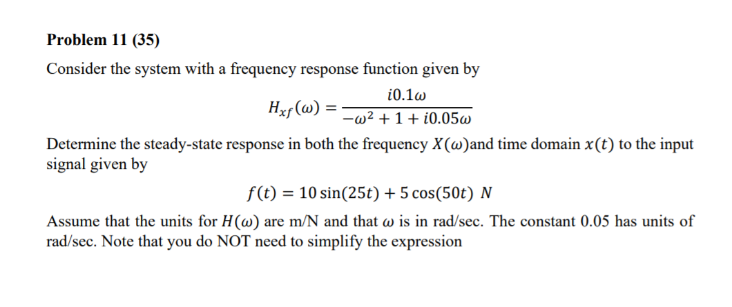 Solved Problem 11 (35) Consider the system with a frequency | Chegg.com
