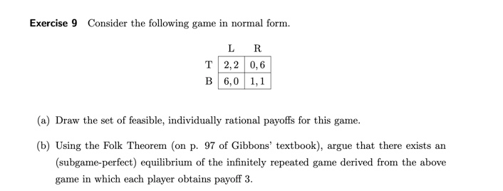 Exercise 9 Consider the following game in normal | Chegg.com