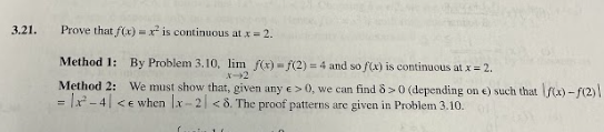 Solved 21. Prove that f(x)=x2 is continuous at x=2. Method | Chegg.com