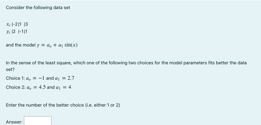 Solved Consider The Following Data Set Xi∣−2∣1∣3yi∣2∣−1∣1 2459