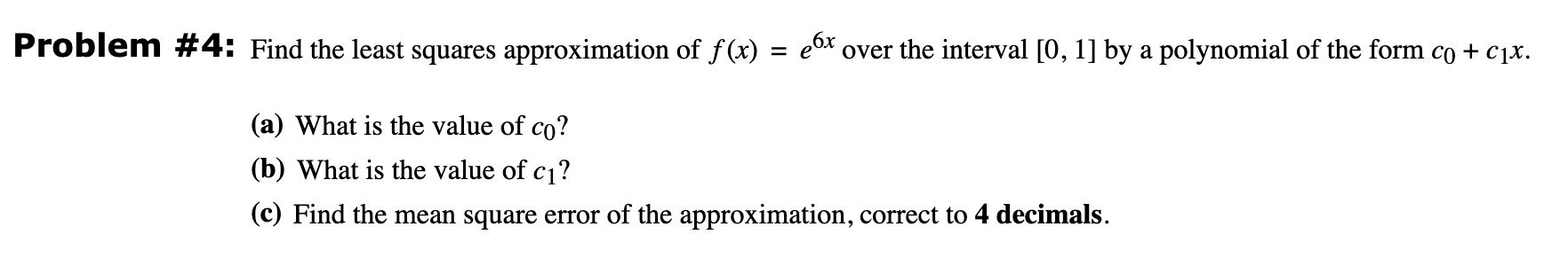 Solved Problem #4: Find the least squares approximation of | Chegg.com