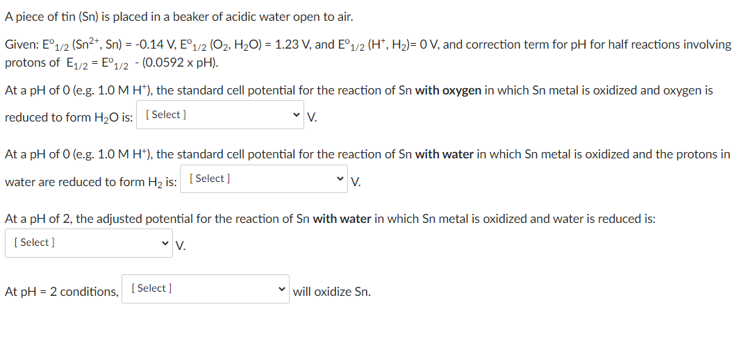 Solved A piece of tin (Sn) is placed in a beaker of acidic | Chegg.com