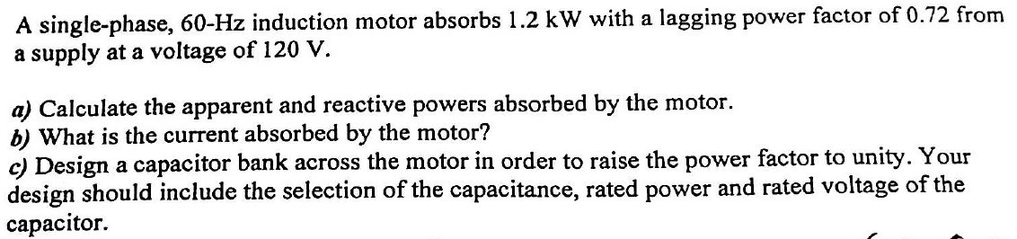 Solved A single-phase, 60-Hz induction motor absorbs 1.2 kW | Chegg.com