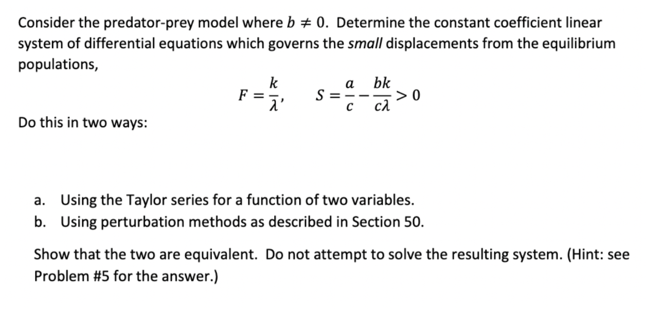 Solved Consider The Predator-prey Model Where B =0. | Chegg.com