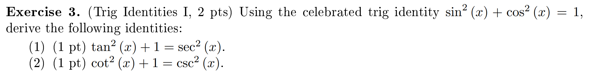 Solved Exercise 3. (Trig Identities I, 2 pts) Using the | Chegg.com