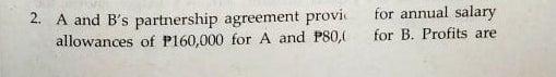 Solved PROBLEM 3: EXERCISES 1. Partners A And B Share In | Chegg.com