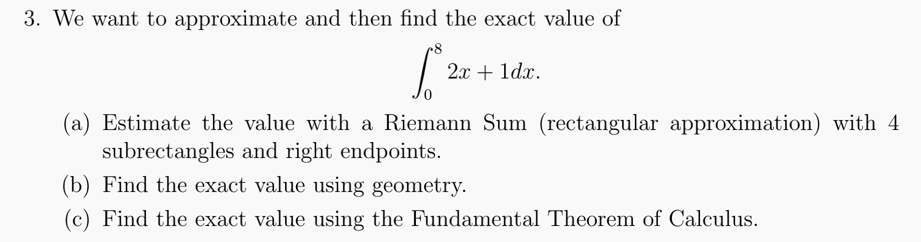 Solved 3. We want to approximate and then find the exact | Chegg.com