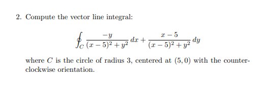 Solved 2. Compute the vector line integral: | Chegg.com