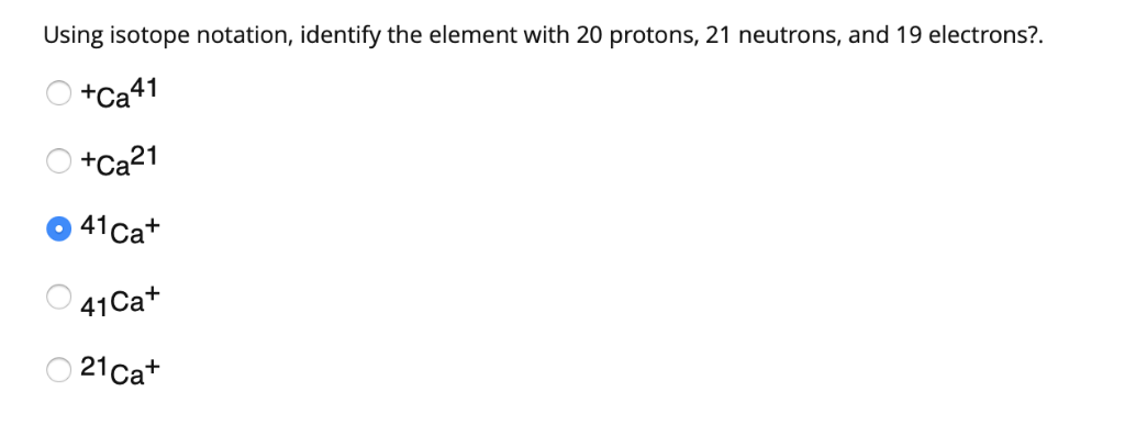Solved using isotope notation, identify the element with 20 | Chegg.com
