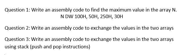 Solved Question 1: Write an assembly code to find the | Chegg.com