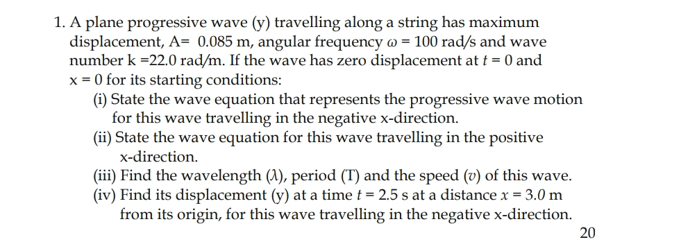 Solved 1. A plane progressive wave (y) travelling along a | Chegg.com