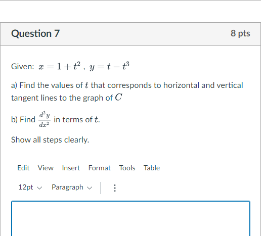 Solved Given: x=1+t2,y=t−t3 a) Find the values of t that | Chegg.com