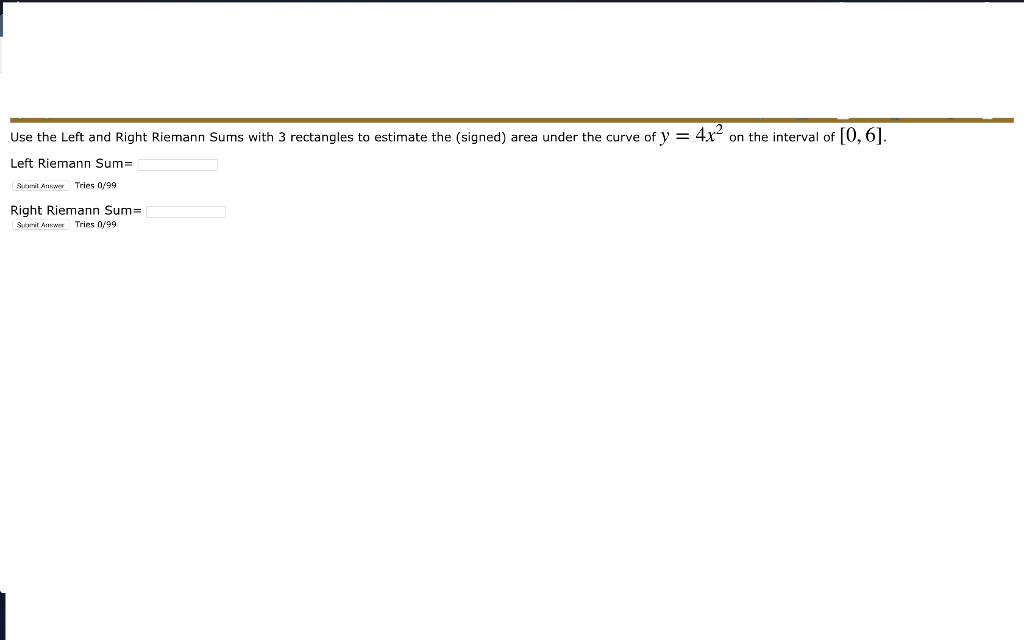 Solved Use the Left and Right Riemann Sums with 3 rectangles | Chegg.com