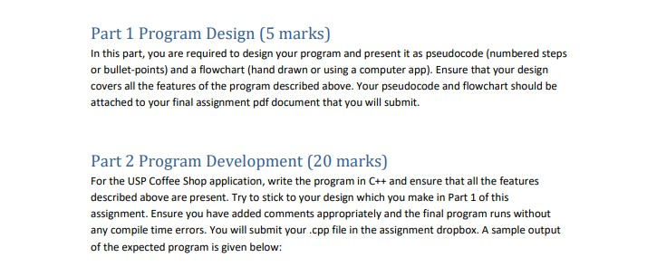 Part 1 Program Design (5 marks) In this part, you are required to design your program and present it as pseudocode (numbered