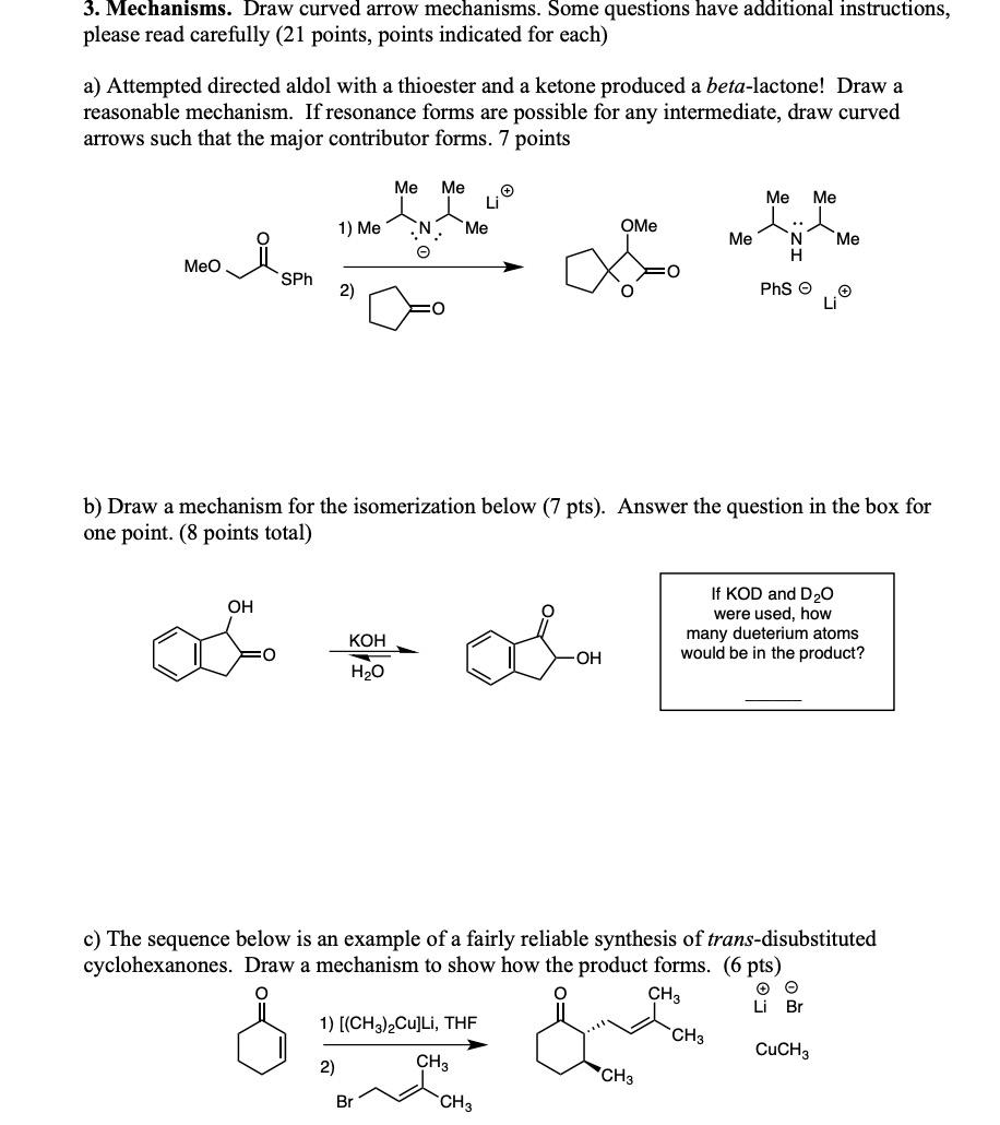 Solved 3. Mechanisms. Draw Curved Arrow Mechanisms. Some | Chegg.com