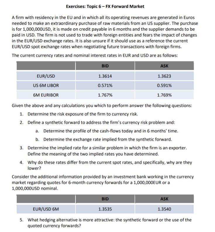 Exercises: Topic 6 - FX Forward Market A Firm With | Chegg.com