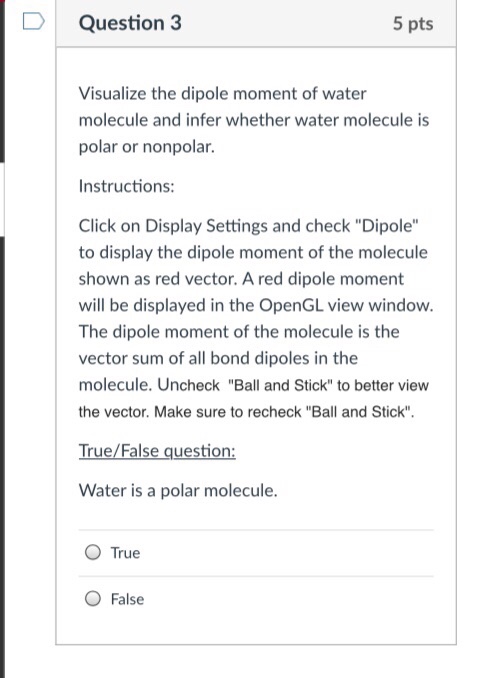Solved Question 3 5 pts Visualize the dipole moment of water | Chegg.com