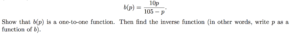 Solved 10p bp)105 Show that b(p) is a one-to-one function. | Chegg.com