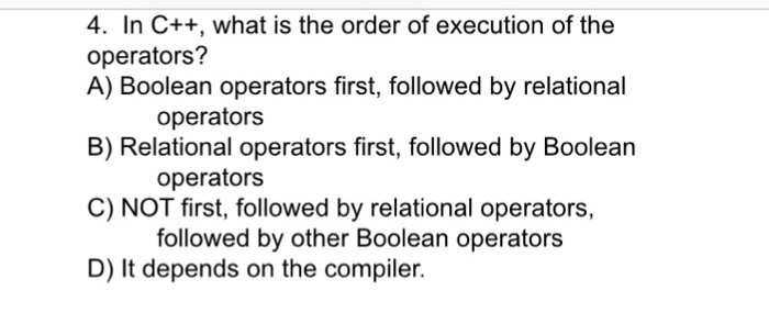 Solved 4. In C++, what is the order of execution of the | Chegg.com