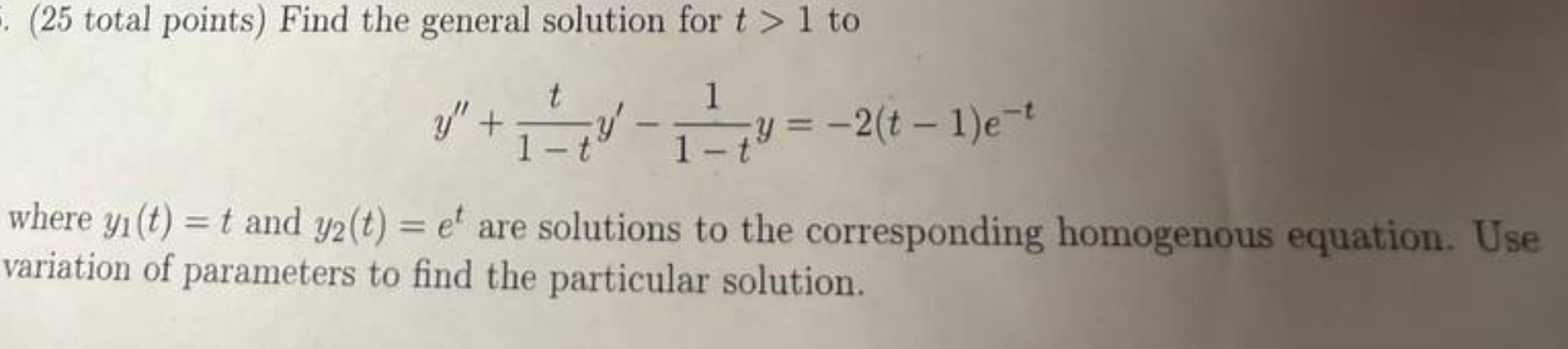 Solved · (25 total points) Find the general solution for t > | Chegg.com