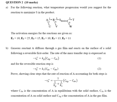 Solved Question 2 (10 Marks) A) For The Following Reaction, 