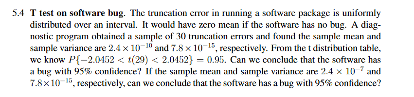 Solved 5.4 T test on software bug. The truncation error in | Chegg.com
