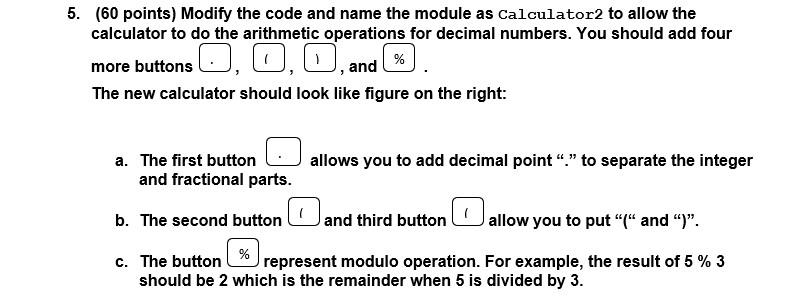 Solved 5. (60 points) Modify the code and name the module as | Chegg.com