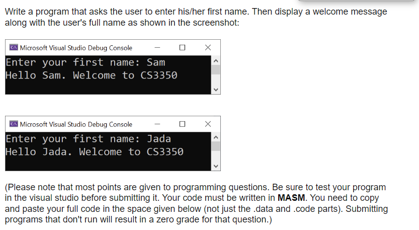 Solved Write a program that asks the user to enter his/her | Chegg.com