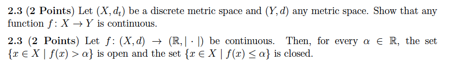 Solved 2.3 (2 Points) Let (X,dt) be a discrete metric space | Chegg.com