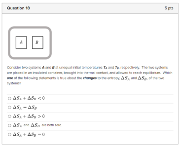 Solved Question 18 5 pts B Consider two systems A and B at | Chegg.com