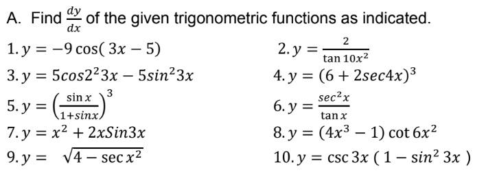 Solved dx A. Find dy of the given trigonometric functions as | Chegg.com