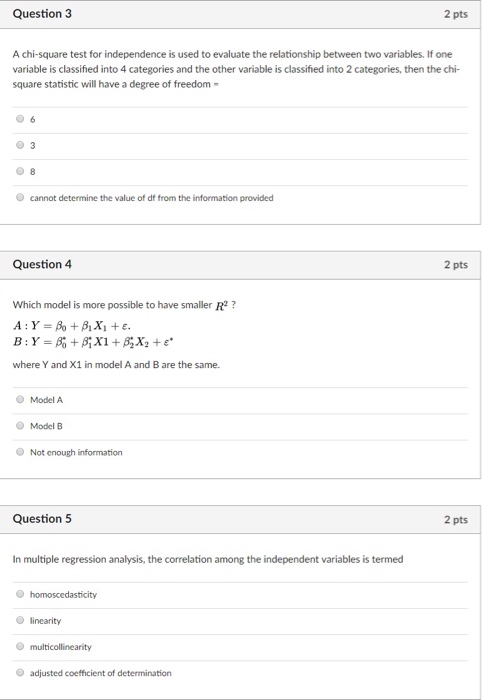 Solved Question 3 2 pts A chi-square test for independence | Chegg.com