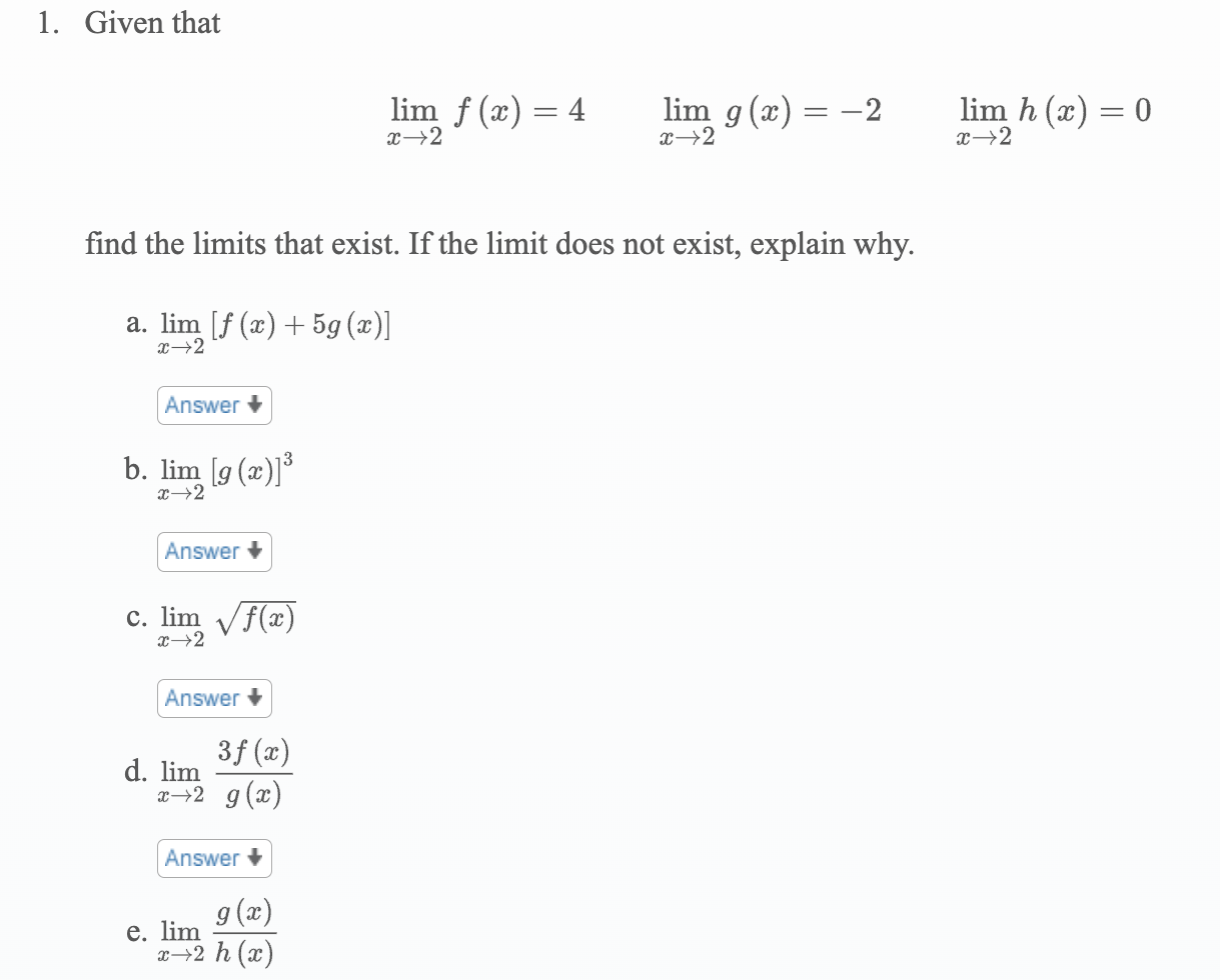 Solved 1 Given That Limx→2fx4limx→2gx−2limx→2hx0 0876