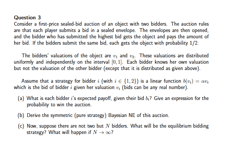 Solved Question 3 Consider A First-price Sealed-bid Auction | Chegg.com