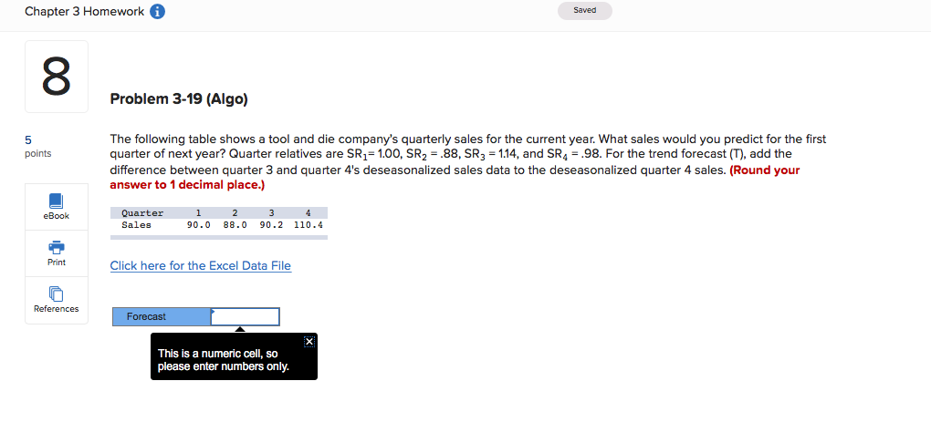 Solved Chapter 3 Homework A Saved 8 Problem 3-19 (Algo) 5 | Chegg.com
