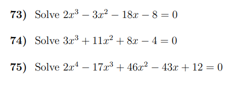 Solved 2x3−3x2−18x−8=03x3+11x2+8x−4=02x4−17x3+46x2−43x+12=0 | Chegg.com