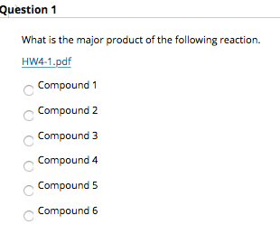 Solved Question 1 What is the major product of the following | Chegg.com