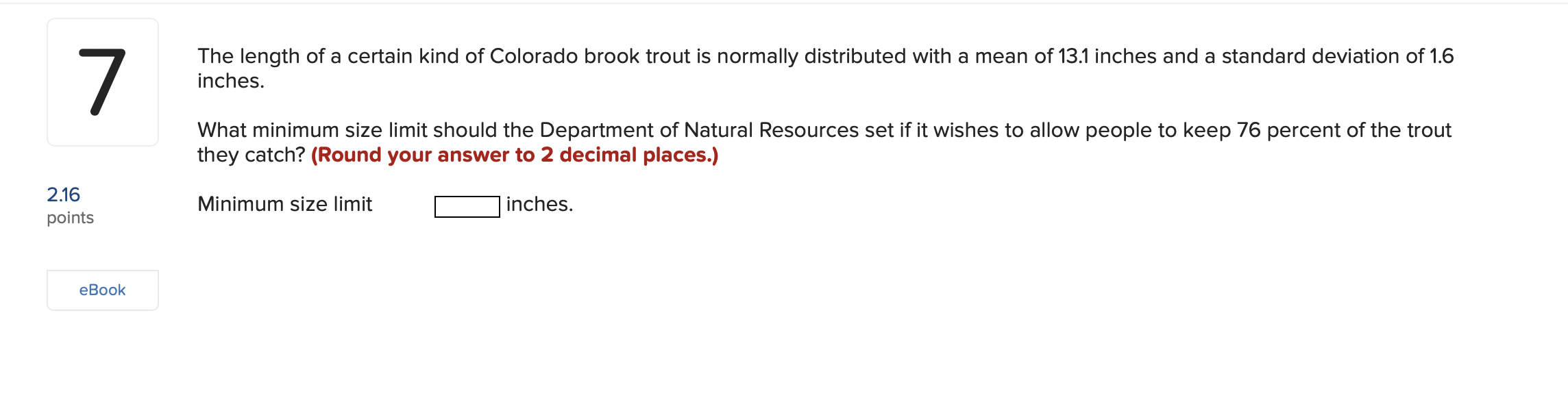 Solved The length of a certain kind of Colorado brook trout