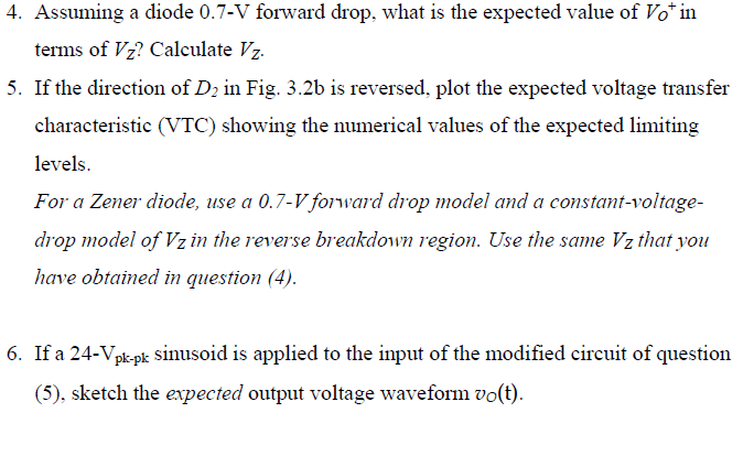 Solved 4. Assuming a diode 0.7-V forward drop, what is the | Chegg.com