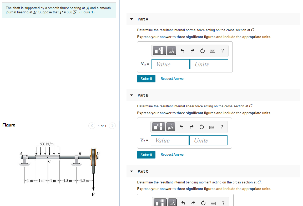 Solved The Shaft Is Supported By A Smooth Thrust Bearing At | Chegg.com