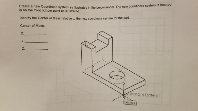 Solved Create a new Coordinate system as illustrated in | Chegg.com