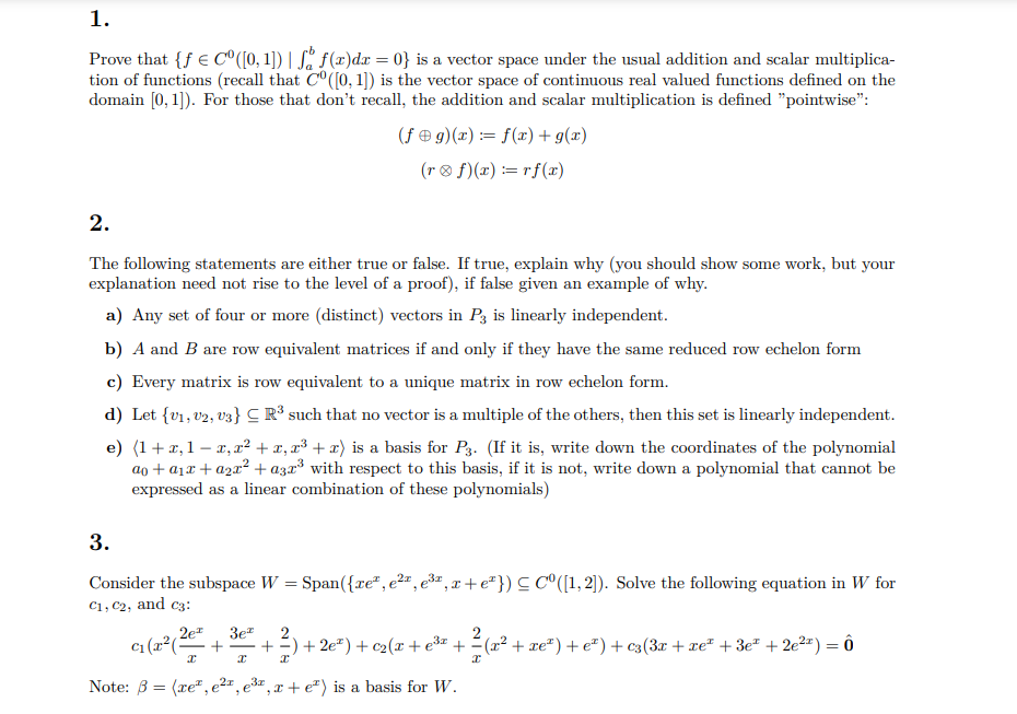 1. Prove that {f € C°([0,1]) ||. f()dx = 0} is a | Chegg.com