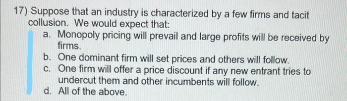 Solved 17) Suppose That An Industry Is Characterized By A | Chegg.com