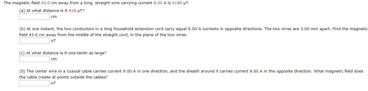 Solved The magnetic field 43.0 cm away from a long, straight | Chegg.com