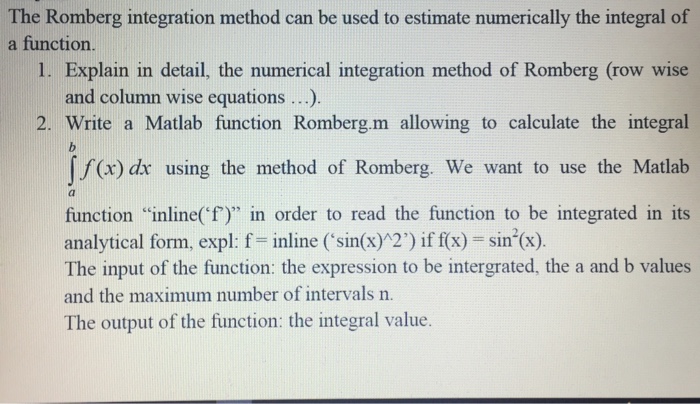 Solved The Romberg Integration Method Can Be Used To | Chegg.com