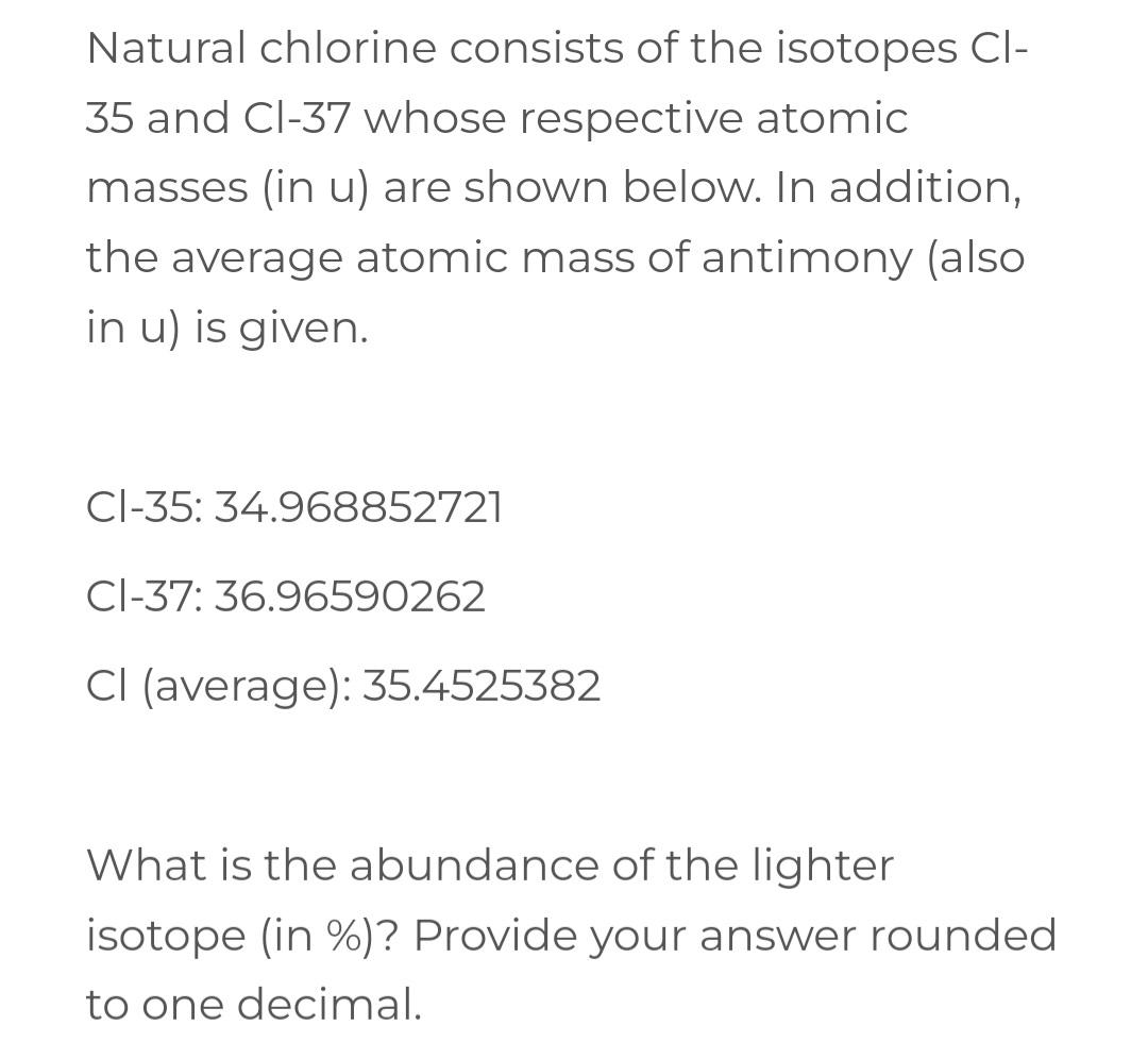 Solved Natural chlorine consists of the isotopes Cl 35 and