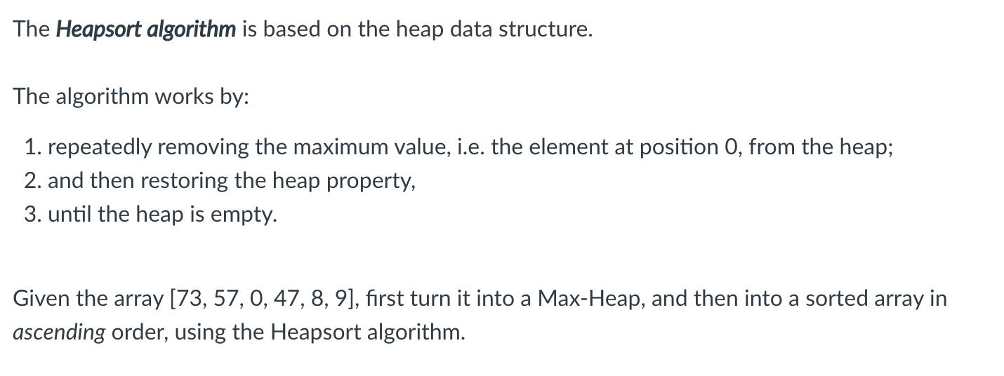 Solved The Heapsort algorithm is based on the heap data | Chegg.com