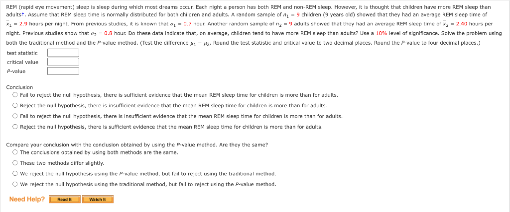Solved REM (rapid eye movement) sleep is sleep during which | Chegg.com