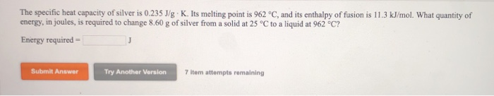 solved-the-specific-heat-capacity-of-silver-is-0-235-j-g-k-chegg